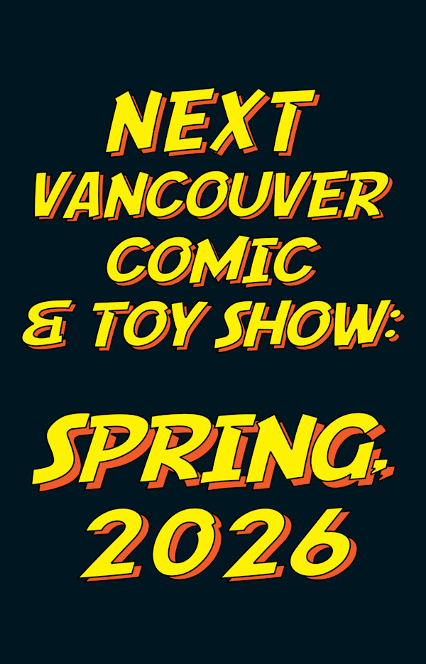 Vancouver Comic and Toy Show 29.