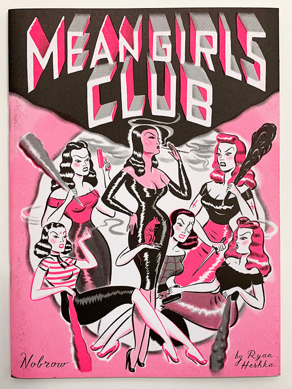 Ryan Heshka - Mean Girls Club