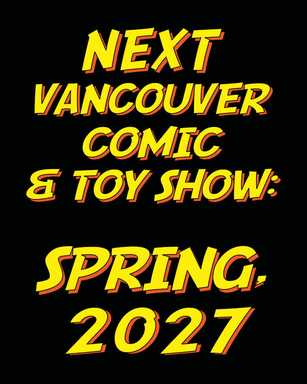 Vancouver Comic and Toy Show 31.